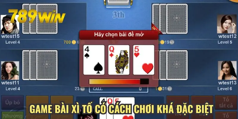 Game bài xì tố có cách chơi khá đặc biệt