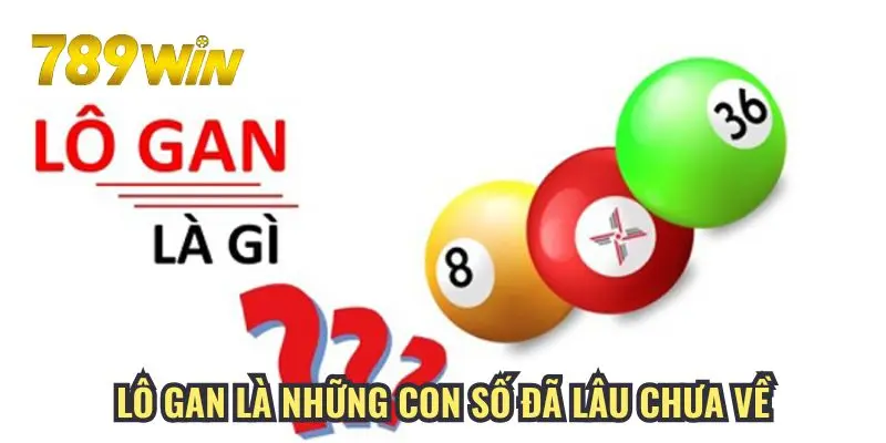 Lô gan là những con số đã lâu chưa về