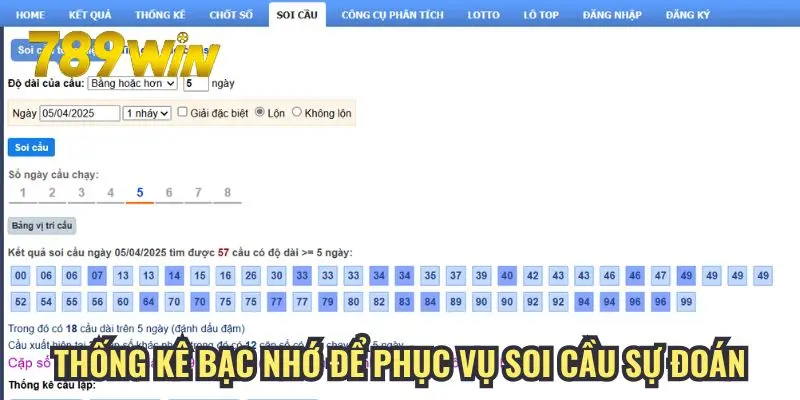 Thống kê bạc nhớ để phục vụ soi cầu dự đoán