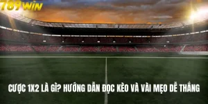 Cược 1X2 Là Gì? Hướng Dẫn Đọc Kèo Và Vài Mẹo Dễ Thắng