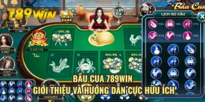 Bầu Cua 789win - Giới Thiệu Và Hướng Dẫn Cực Hữu Ích