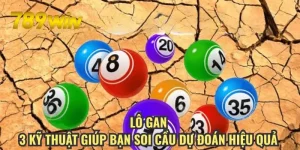 Lô Gan - 3 Kỹ Thuật Giúp Bạn Soi Cầu Dự Đoán Hiệu Quả